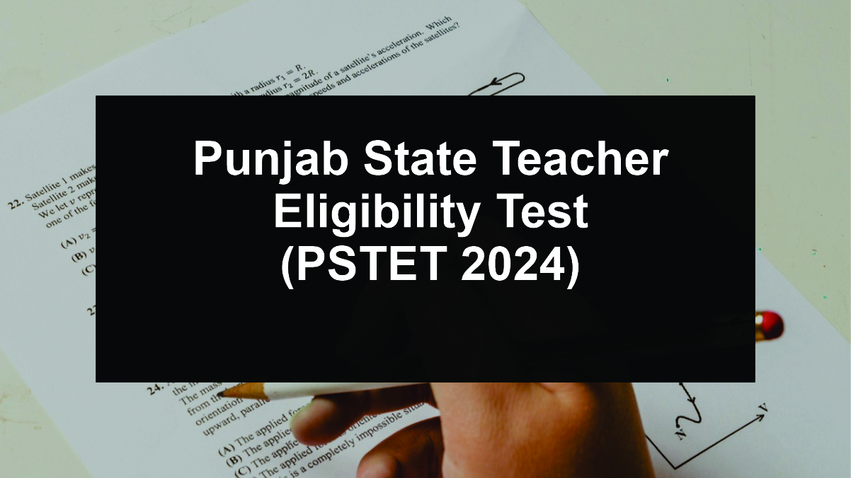 Informative About Punjab State Teacher Eligibility Test 2024, are you eligible or not